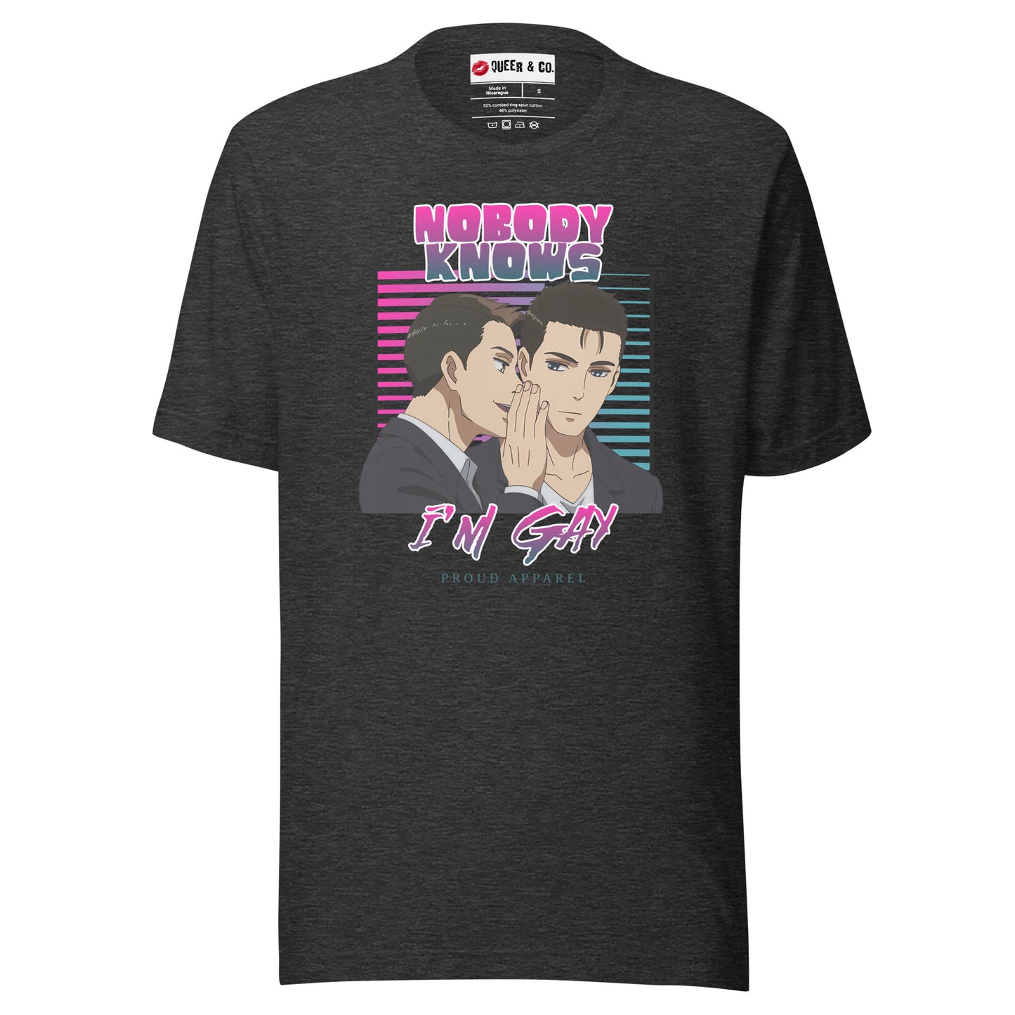 Nobody Knows I'm Gay - Camiseta de manga corta unisex
