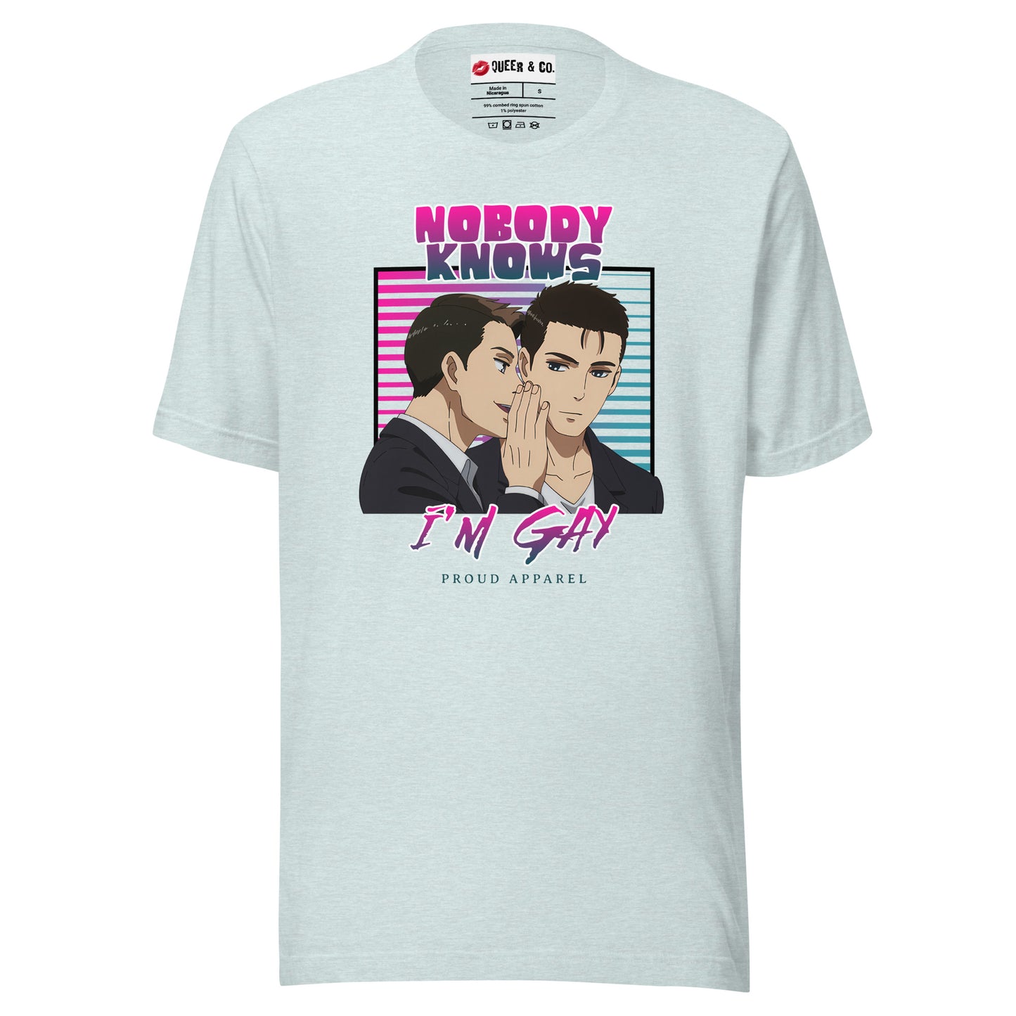 Nobody Knows I'm Gay - Camiseta de manga corta unisex