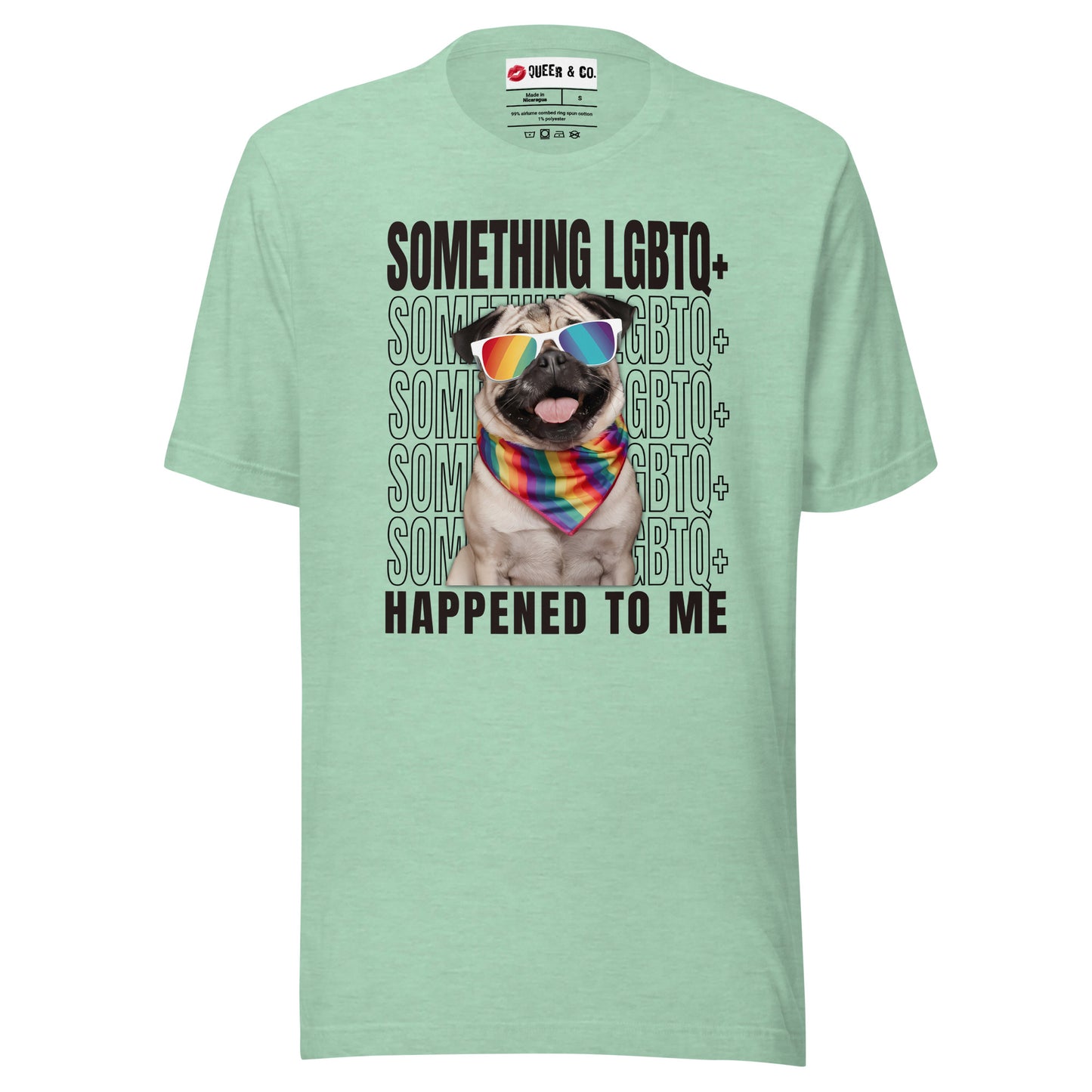Something LGBTQ+ Happened To Me - Camiseta de manga corta unisex